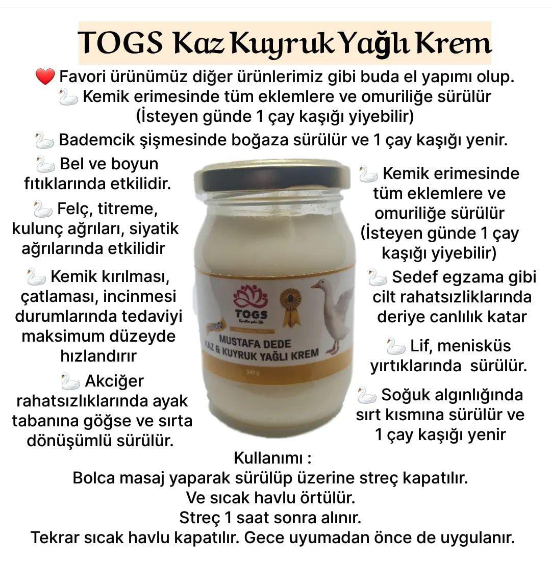 Togs Kaz kuyruk yağlı krem